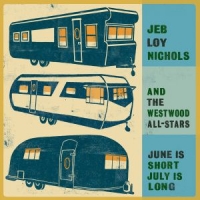 Jeb Loy Nichols and the Westwood All-Stars